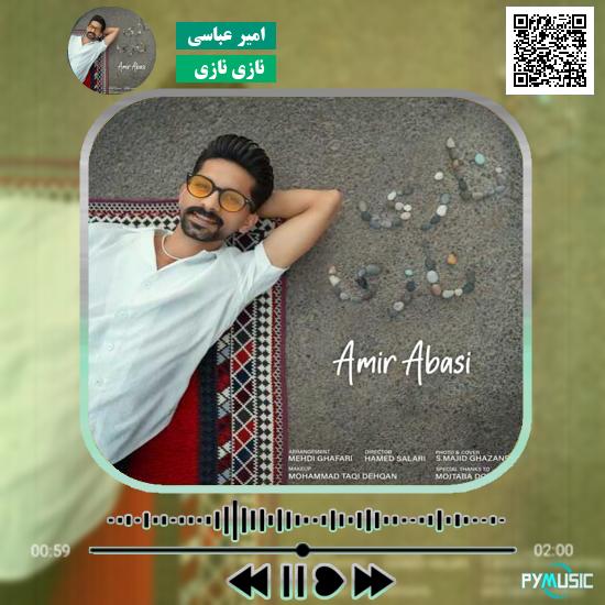 دانلود آهنگ نازی نازی امیر عباسی